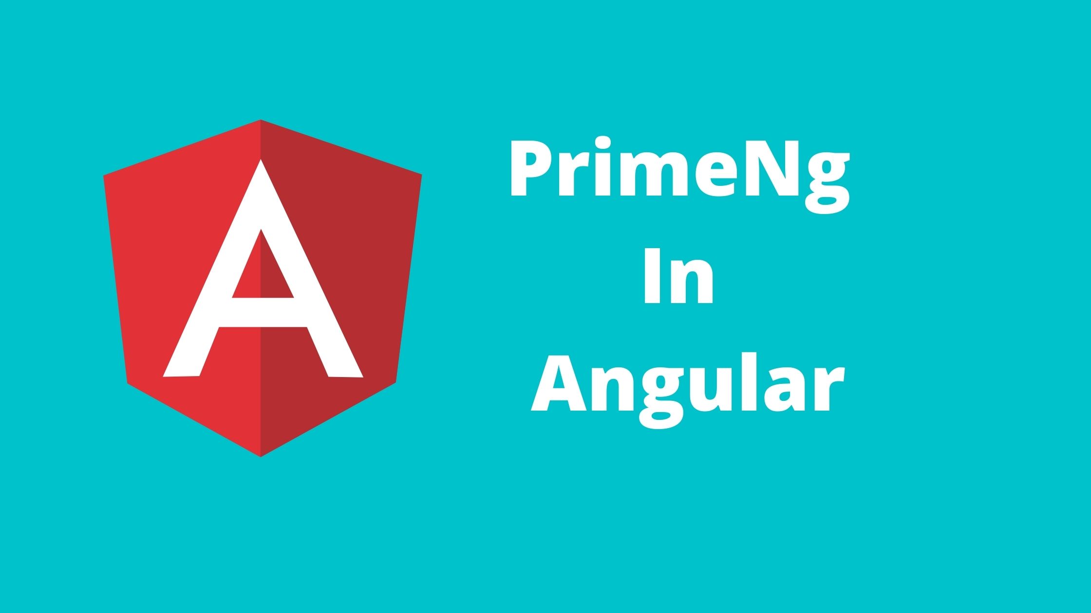 PrimeNg Angular - How to add/Install PrimeNg UI Library in Angular